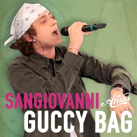 sangiovanni amici gucci bag testo|sangiovanni – guccy bag Lyrics .